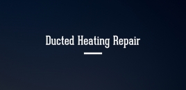 Ducted Heating Repair Flemington flemington