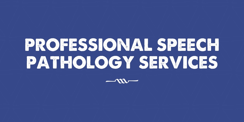 Professional Speech Pathology services beaumont hills