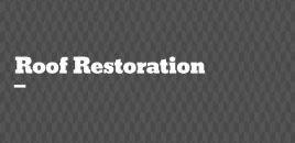 Roof Restoration dutton park
