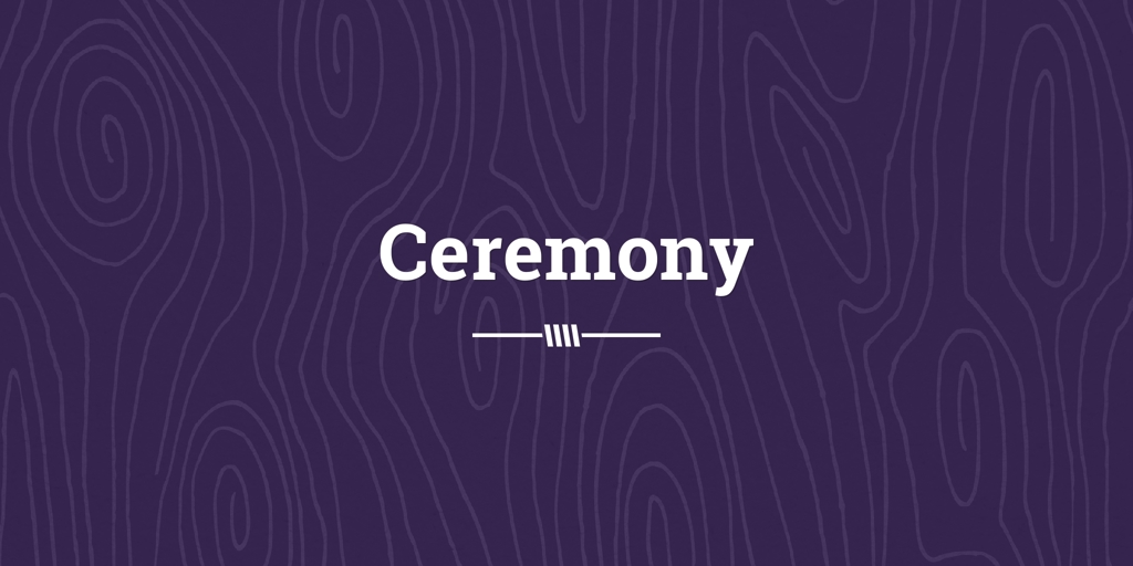 Ceremony ouse