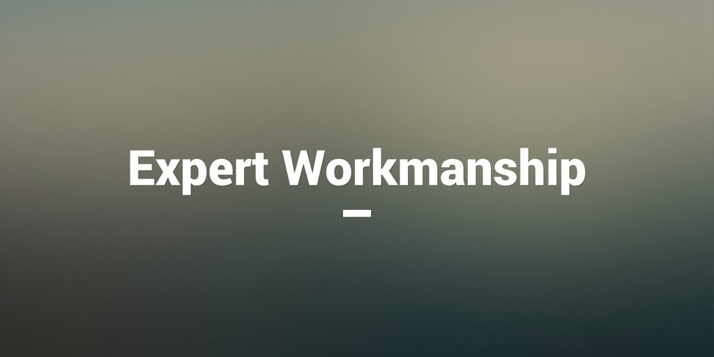 Expert Workmanship oakden