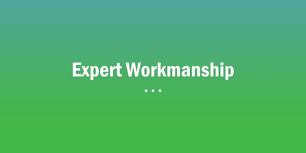 Expert Workmanship Tamworth