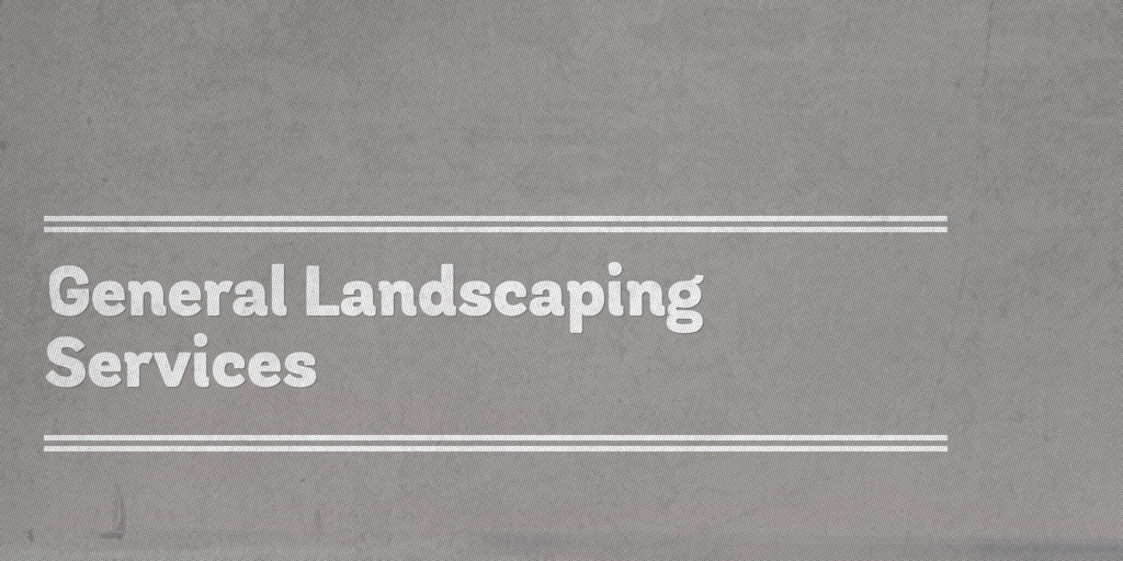 General Landscaping Services brighton