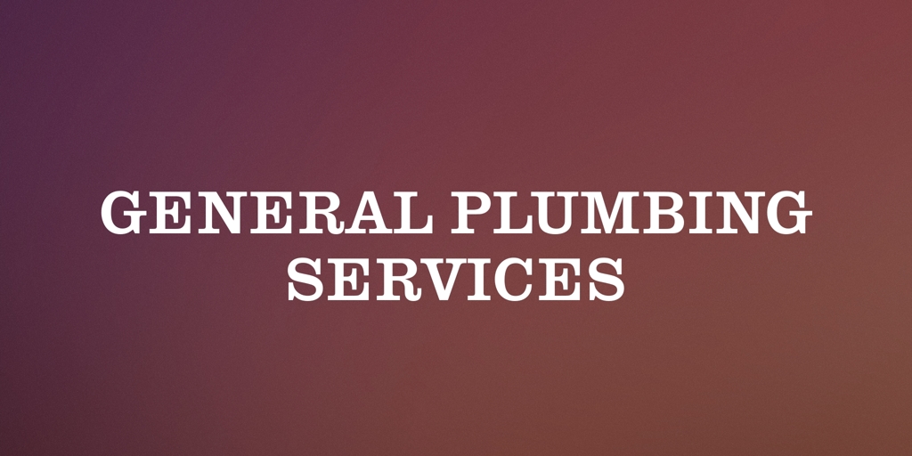 General Plumbing Services Dingley Village