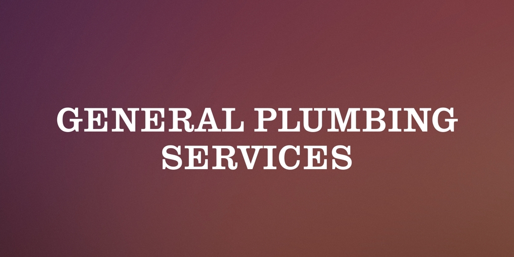General Plumbing Services noble park