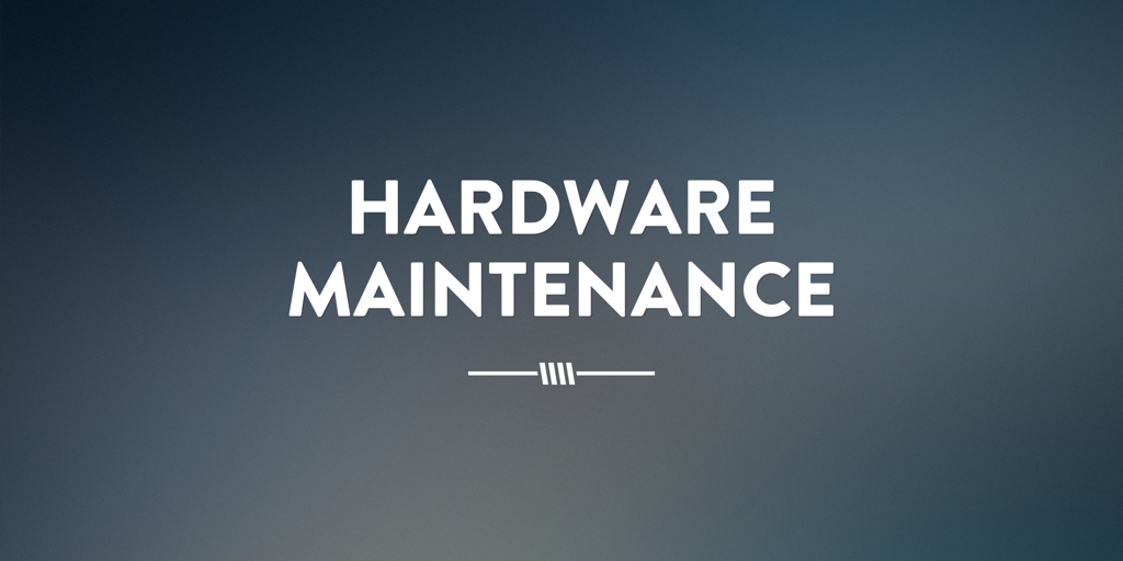 Hardware Maintenance coolbellup