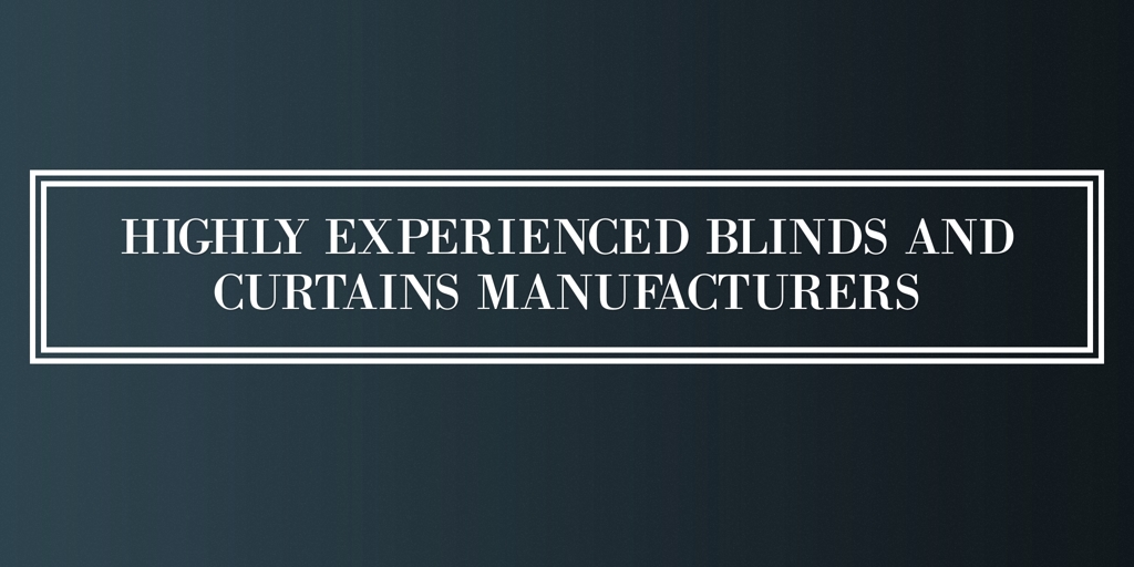 Highly Experienced Blinds and Curtains Manufacturers Addington Curtains Manufacturers addington