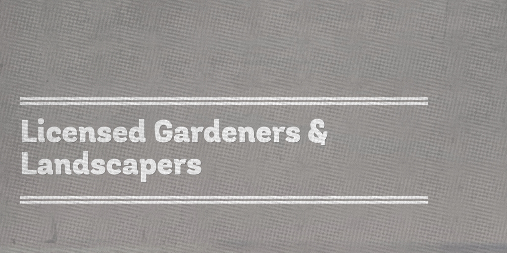 Licensed Gardeners and Landscapers brighton