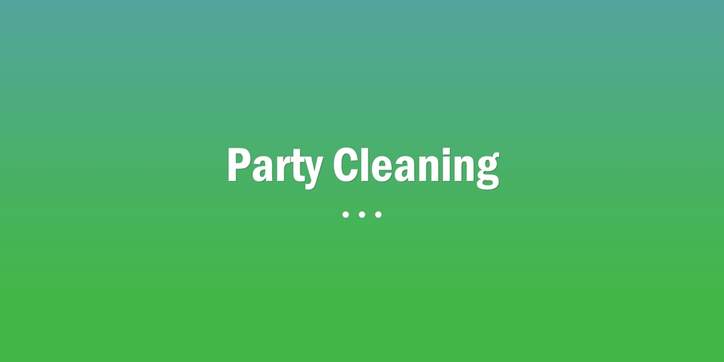 Party Cleaning Reedy Creek