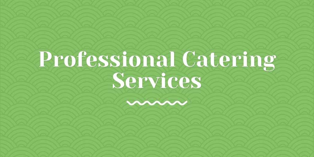 Professional Catering Services edensor park