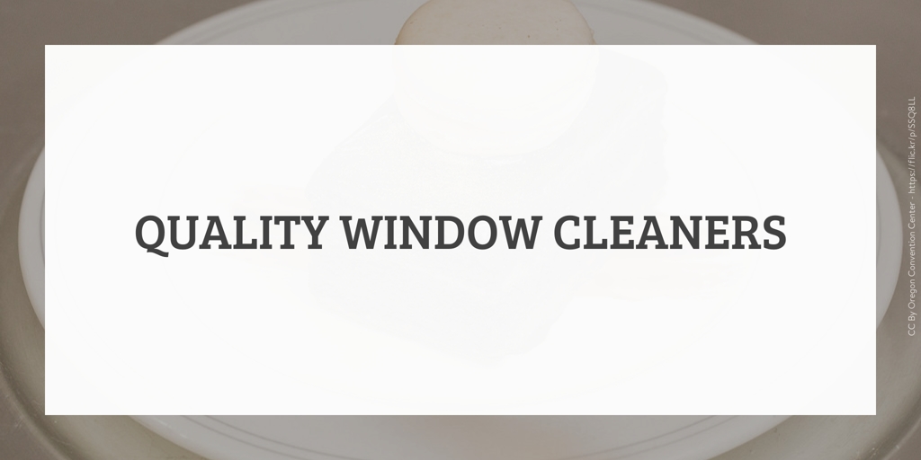 Quality Window Cleaners Perth Window Cleaners Perth
