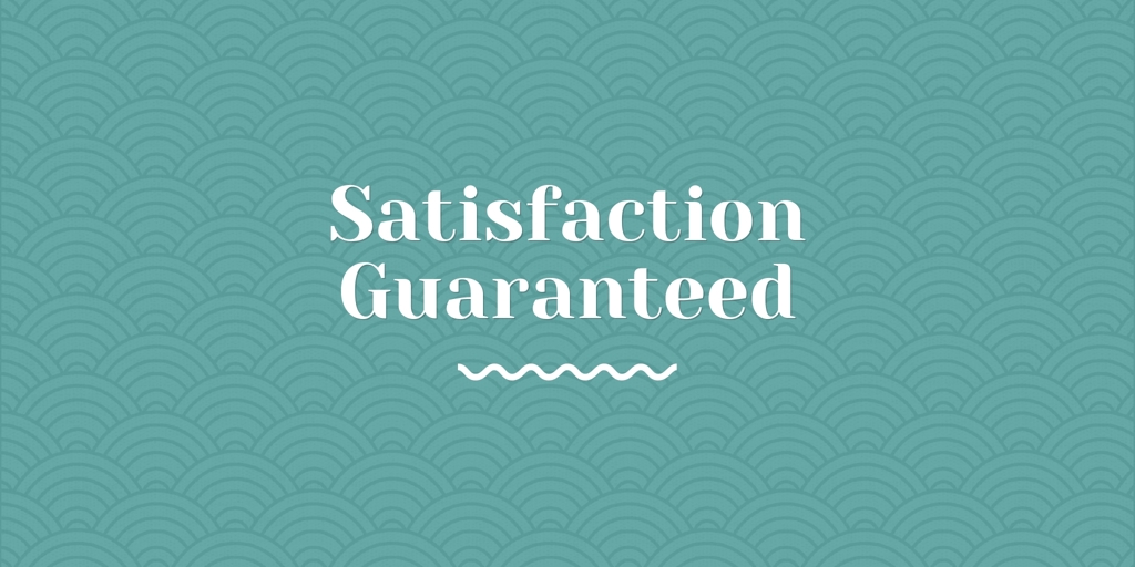Satisfaction Guaranteed clayton