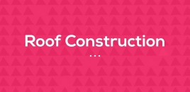  Roof Construction 